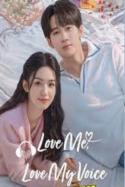 Love Me Love My Voice (2023) สื่อรักผ่านเสียง ซับไทย (จบ)